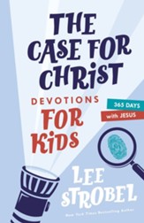 The Case for Christ Devotions for Kids: 365 Days with Jesus - eBook