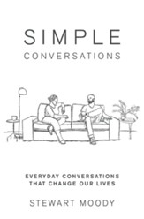 Simple Conversations: Everyday Conversations That Change Our Lives - eBook