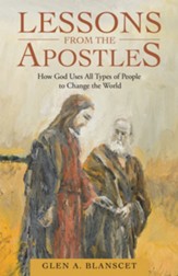 Lessons from the Apostles: How God Uses All Types of People to Change the World - eBook
