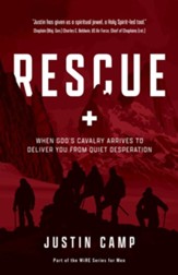 Rescue: When God's Cavalry Arrives to Deliver You from Quiet Desperation - eBook