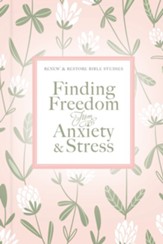 Finding Freedom from Anxiety and Stress - eBook
