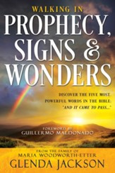 Walking in Prophecy, Signs, and Wonders - eBook