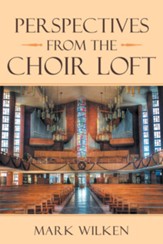 Perspectives from the Choir Loft - eBook