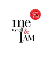 Me, Myself, and I AM: A Unique Question and Answer Book: The Story of You and God - eBook