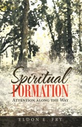 Spiritual Formation: Attention Along the Way - eBook