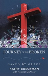Journey of the Broken: Saved by Grace - eBook