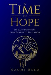 A Time to Hope: 365 Daily Devotions from Genesis to Revelation - eBook
