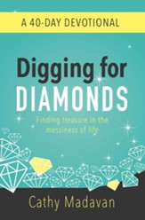 Digging for Diamonds: A 40 Day Devotional - eBook