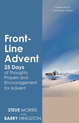 Front-Line Advent: Daily Thoughts, Prayers and Encouragement for Advent - eBook