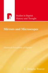 Mirrors and Microscopes: Historical Perceptions of Baptists - eBook