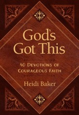 God's Got This: 40 Devotions of Courageous Faith - eBook