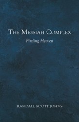 The Messiah Complex: Finding Heaven - eBook