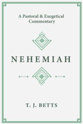 Nehemiah: A Pastoral and Exegetical Commentary - eBook