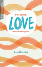 Self-Giving Love: The Book of Philippians - eBook
