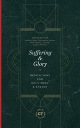 Suffering & Glory: Meditations for Holy Week and Easter - eBook