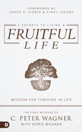 6 Secrets to Living a Fruitful Life: Wisdom for Thriving in Life - eBook