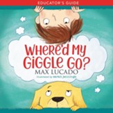 Where'd My Giggle Go? Educator's Guide / Digital original - eBook