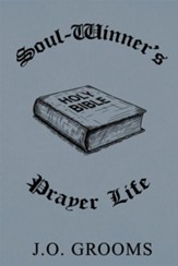 Soul Winner's Prayer Life - eBook