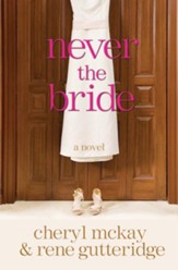 Never the Bride: A Novel - eBook
