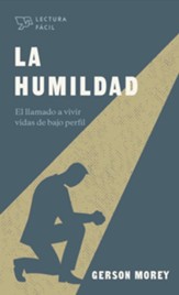 La humildad: El llamado a vivir vidas de bajo perfil - eBook