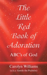 The Little Red Book of Adoration: Abc's of God - eBook