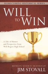 Will to Win: A Tale of Humor and Perspective from Will Rogers High School - eBook