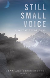 Still Small Voice: Volume 1: A 365 Day Devotional - eBook