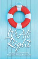 It's All Right: Hearing God and Finding Happiness Through Heartbreak - eBook