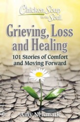 Chicken Soup for the Soul: Grieving, Loss and Recovery - eBook