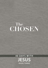 The Chosen Book Three: 40 Days with Jesus - eBook