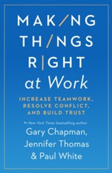 Making Things Right at Work: 5 Ways to Handle Conflict and Build Trust - eBook