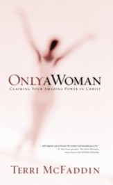 Only a Woman: There's a Hero in the Heart of Every Woman - eBook