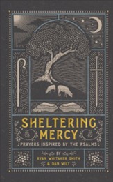 Sheltering Mercy: Prayers Inspired by the Psalms - eBook