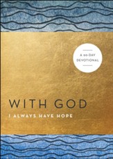 With God I Always Have Hope (With God): A 90-Day Devotional - eBook