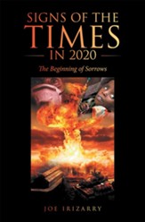 Signs of the Times in 2020: The Beginning of Sorrows - eBook