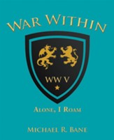 War Within: Ww V: Alone, I Roam - eBook