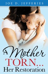 A Mother Torn...Her Restoration - eBook