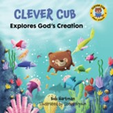 Clever Cub Explores God's Creation - eBook