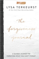 The Forgiveness Journal: A Guided Journey to Forgiving What You Can't Forget - eBook