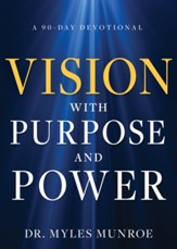 Vision with Purpose and Power: A 90-Day Devotional - eBook