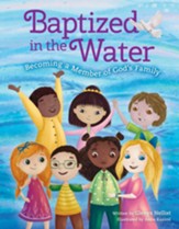 Baptized in the Water: Becoming a member of God's family - eBook