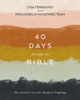 40 Days Through the Bible: The Answers to Your Deepest Longings - eBook