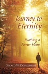 Journey to Eternity: Receiving a Forever Home - eBook