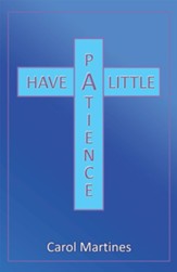 Have a Little Patience - eBook