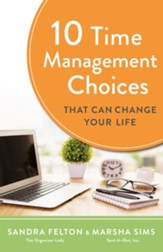10 Time Management Choices That Can Change Your Life - eBook