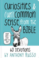 Curiosities and (Un)common Sense from the Bible: 60 Devotions - eBook