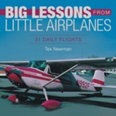 Big Lessons from Little Airplanes: 31 Daily Flights - eBook