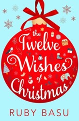 The Twelve Wishes of Christmas / Digital original - eBook