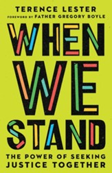 When We Stand: The Power of Seeking Justice Together - eBook