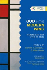 God in the Modern Wing: Viewing Art with Eyes of Faith - eBook